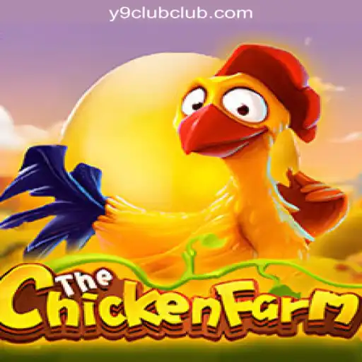 Exploring the Exciting World of 'ChickenFarm' at Y9CLUB Online Casino Philippines