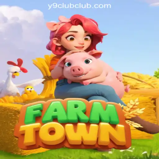 Exploring FarmTown: A Comprehensive Guide with Y9CLUB Online Casino Philippines Insights