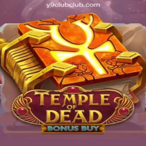 Discovering TempleofDeadBonusBuy at Y9CLUB Online Casino Philippines